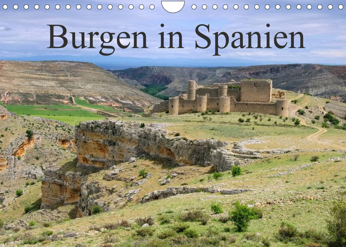 Burgen in Spanien (Wandkalender 2022 DIN A4 quer)