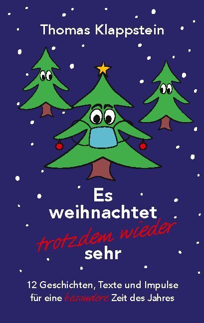 Es weihnachtet trotzdem wieder sehr