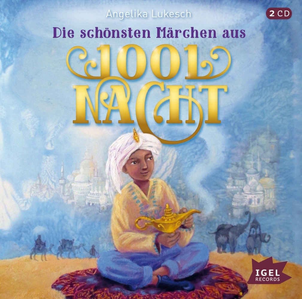 Die schönsten Märchen aus 1001 Nacht, 2 Audio-CD