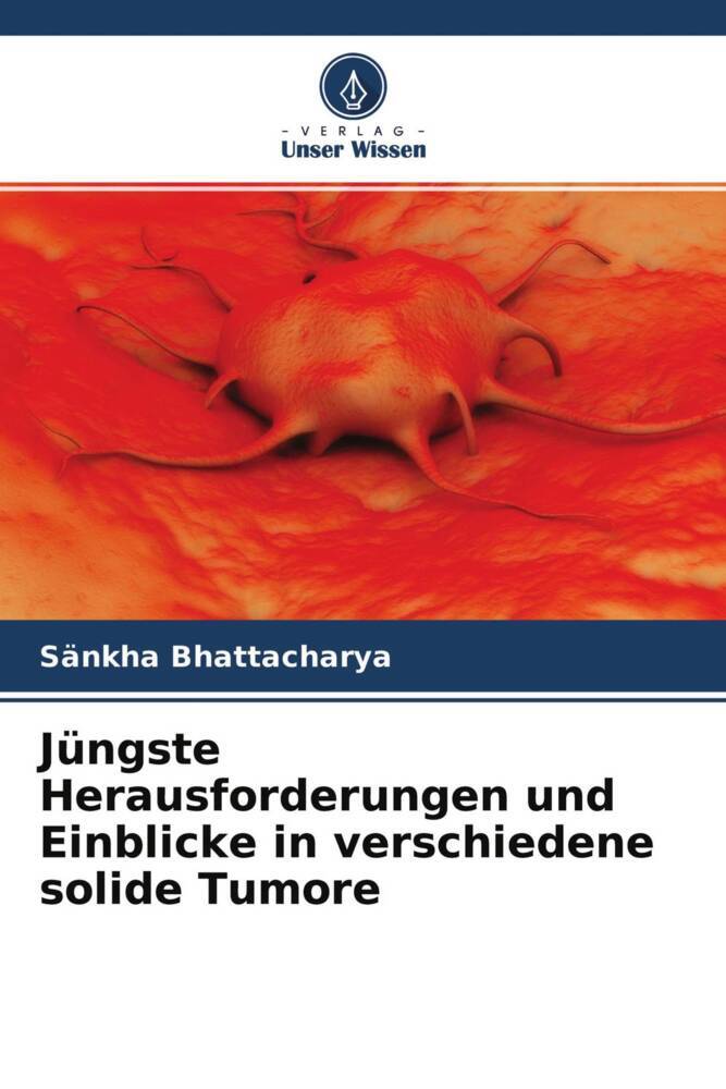 Jüngste Herausforderungen und Einblicke in verschiedene solide Tumore