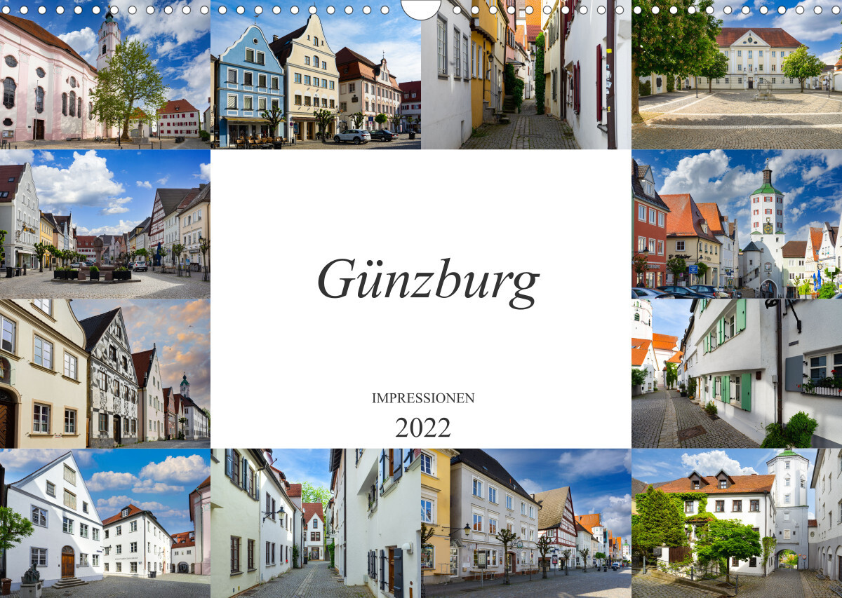 Günzburg Impressionen (Wandkalender 2022 DIN A3 quer)