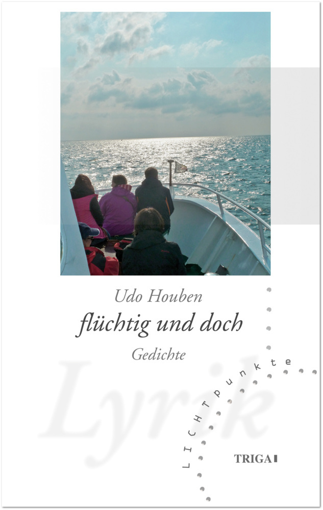 flüchtig und doch