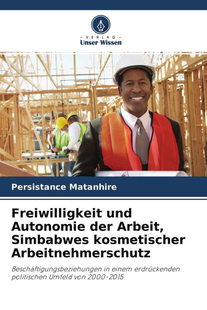 Freiwilligkeit und Autonomie der Arbeit, Simbabwes kosmetischer Arbeitnehmerschutz