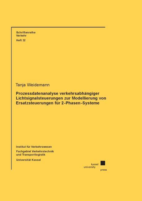 Prozessdatenanalyse verkehrsabhängiger Lichtsignalsteuerungen zur Modellierung von Ersatzsteuerungen für 2-Phasen-Systeme