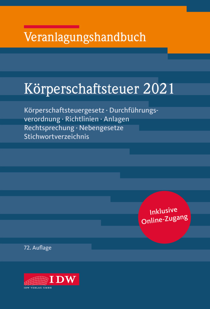 Veranlagungshandb. Körperschaftsteuer 2021, 72. A., m. 1 Buch, m. 1 E-Book