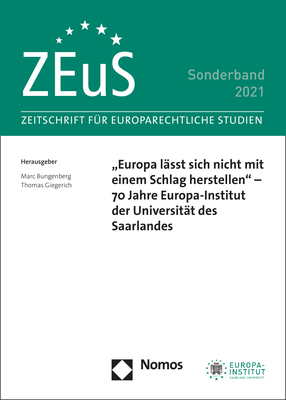 "Europa lässt sich nicht mit einem Schlag herstellen" - 70 Jahre Europa-Institut der Universität des Saarlandes