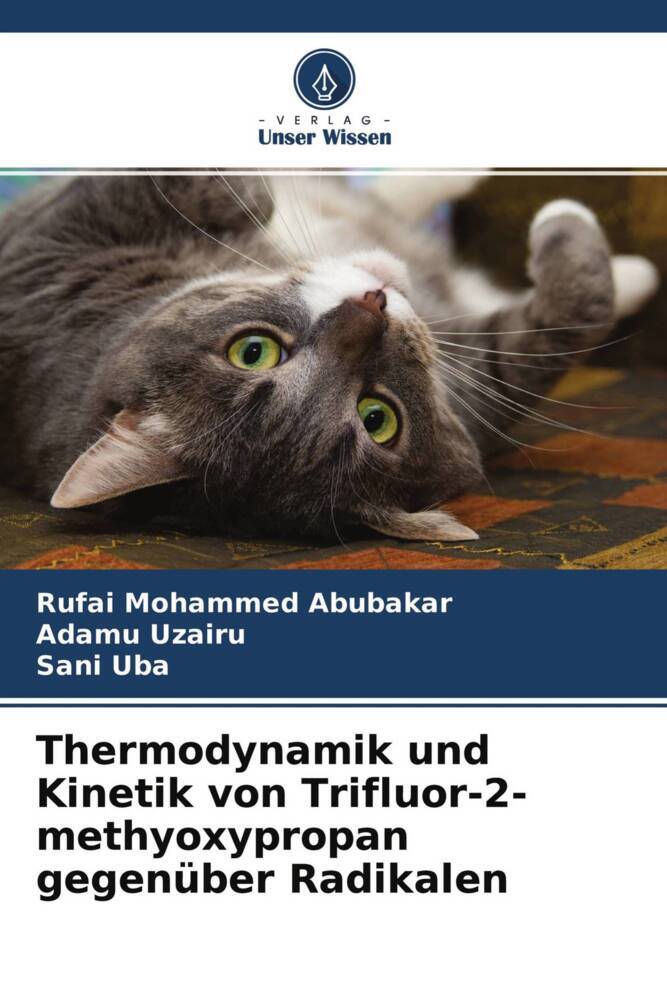 Thermodynamik und Kinetik von Trifluor-2-methyoxypropan gegenüber Radikalen