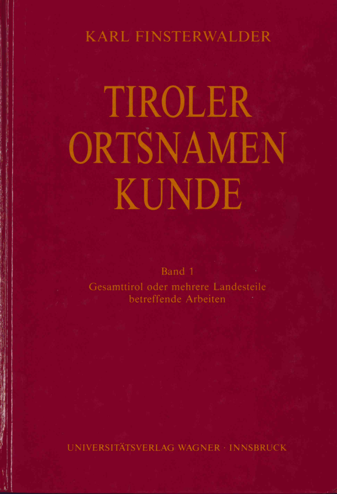 Tiroler Ortsnamenkunde Band 1