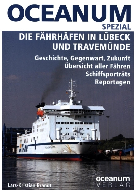 OCEANUM SPEZIAL Die Fährhäfen in Lübeck und Travemünde