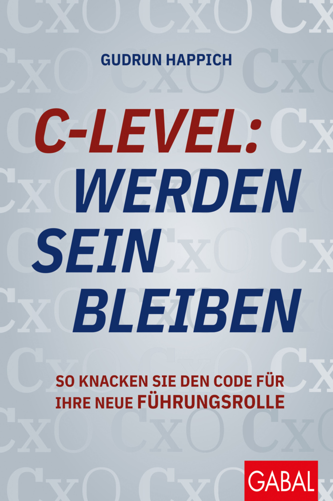 C-Level: werden, sein, bleiben