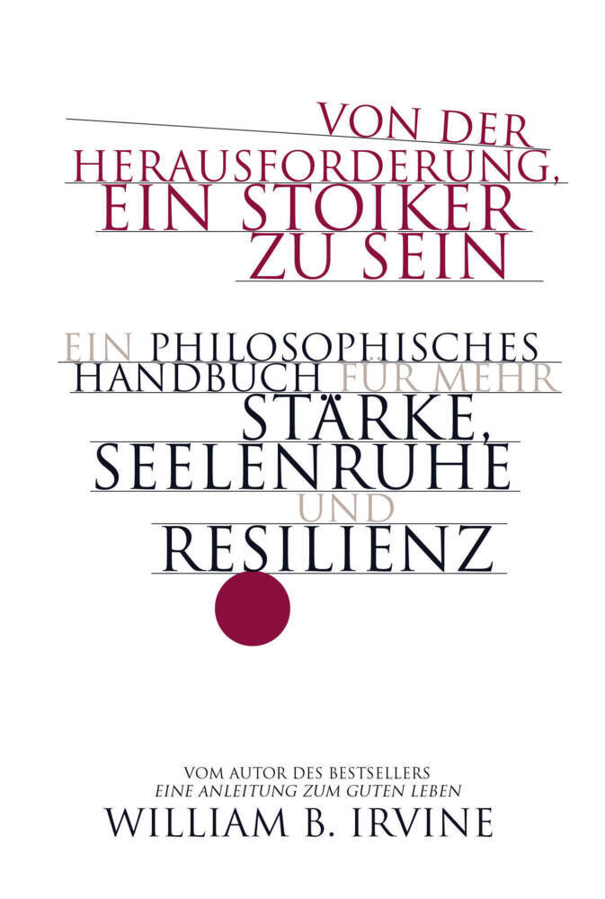 Von der Herausforderung, ein Stoiker zu sein