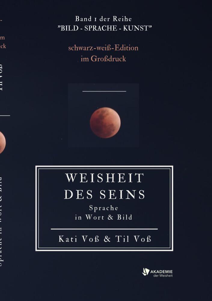 WEISHEIT DES SEINS - schwarz-weiß-Ausgabe