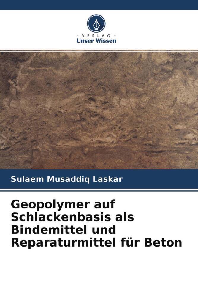 Geopolymer auf Schlackenbasis als Bindemittel und Reparaturmittel für Beton