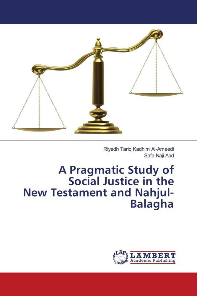 A Pragmatic Study of Social Justice in the New Testament and Nahjul-Balagha