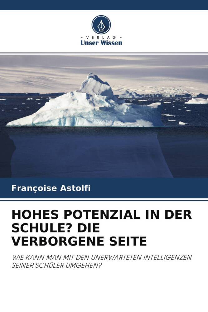 HOHES POTENZIAL IN DER SCHULE? DIE VERBORGENE SEITE