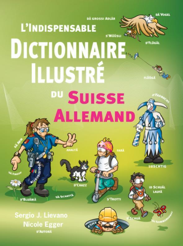 L'indispensable Dictionaire Suisse Allemand illustré