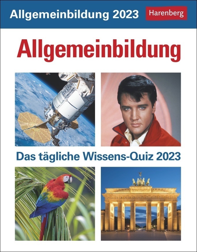 Allgemeinbildung Tagesabreißkalender 2023. Quiz-Kalender mit spannenden Fragen für jeden Tag. Abreißkalender 2023 mit Informationen aus allen Wissensgebieten. Tischkalender 2023.