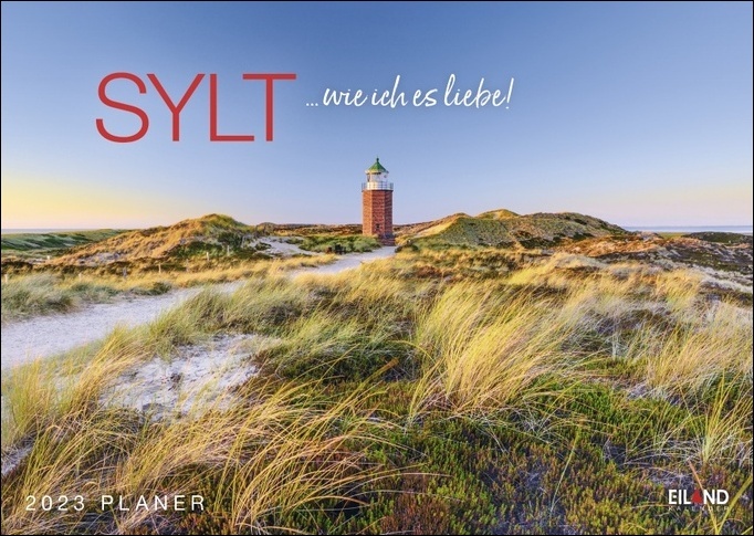Sylt ... wie ich es liebe Planer 2023. Terminkalender mit traumhaften Inselfotos. Viel Raum für Notizen in einem dekorativen Kalender mit Urlaubsfeeling.