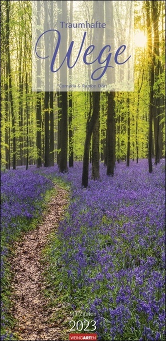 Traumhafte Wege Kalender 2023. Langer Foto-Wandkalender XXL Natur-Kalender 2023 mit atemberaubenden Landschafts-Fotos und inspirierenden Zitaten. 33x68 cm. Hochformat.