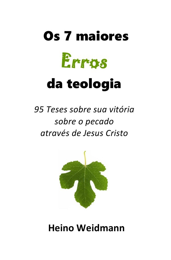 Heilig Dem Herrn / Os 7 maiores Erros da teologia