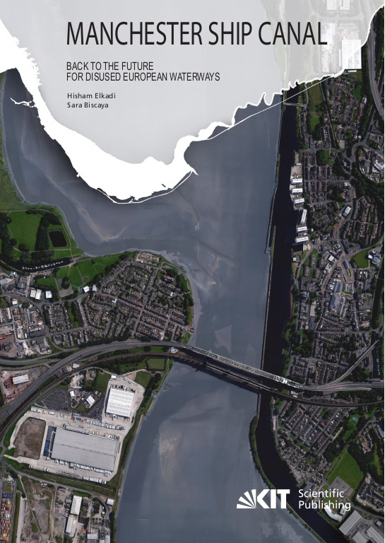 Manchester Ship Canal: Back to the Future for Disused European Waterways