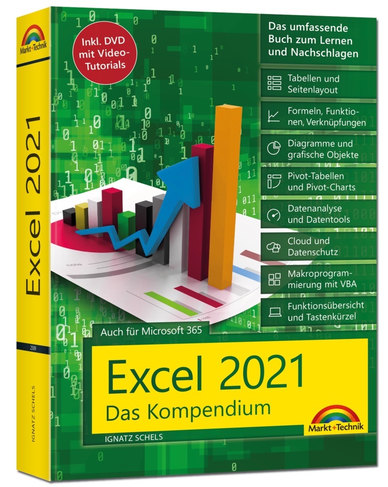 Excel 2021- Das umfassende Excel Kompendium. Komplett in Farbe. Grundlagen, Praxis, Formeln, VBA, Diagramme für alle Excel Anwender -