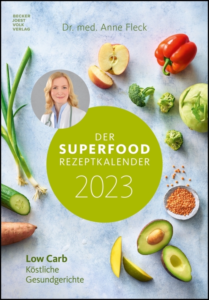 Der Superfood-Rezeptkalender 2023 - Bild-Kalender 23,7x34 cm - Küchen-Kalender - gesunde Ernährung - mit 26 Rezepten - Wand-Kalender