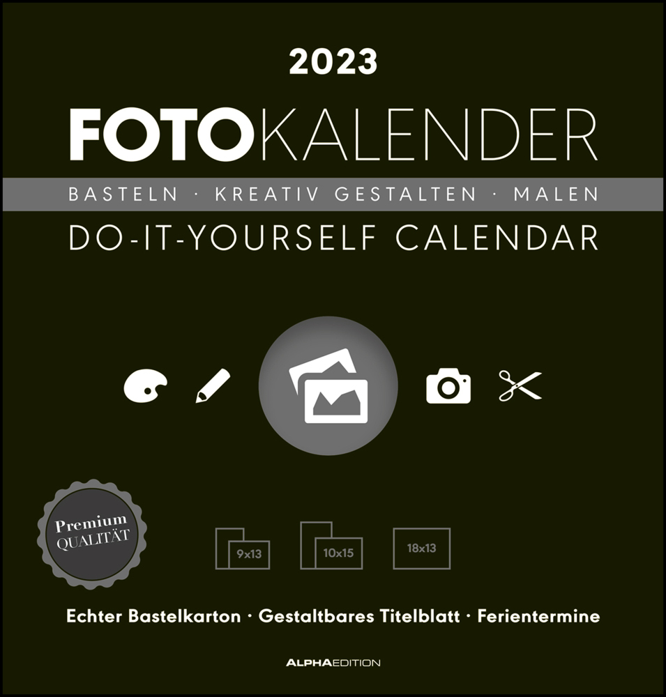 Foto-Bastelkalender schwarz 2023 - Do it yourself calendar 21x22 cm - datiert - Kreativkalender - Foto-Kalender - Alpha Edition