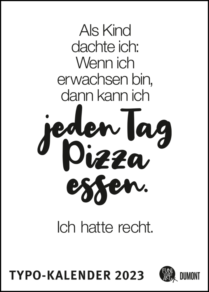 Sprüche-Kalender 2023 - Typo-Kalender von FUNI SMART ART - Poster-Format 50 x 70 cm