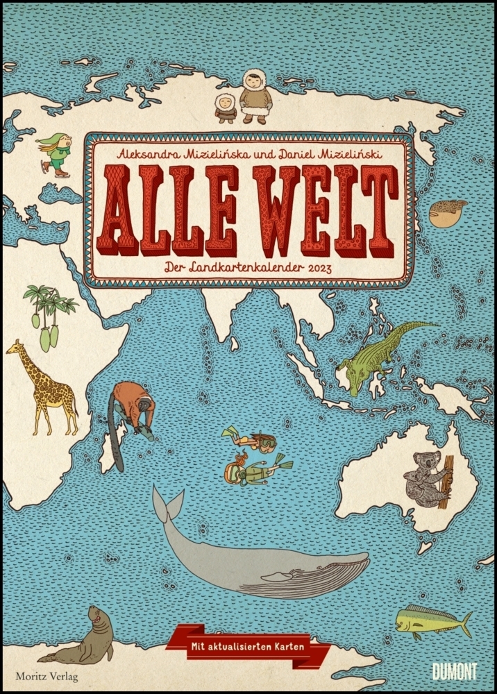 Alle Welt - Der Landkarten-Kalender 2023