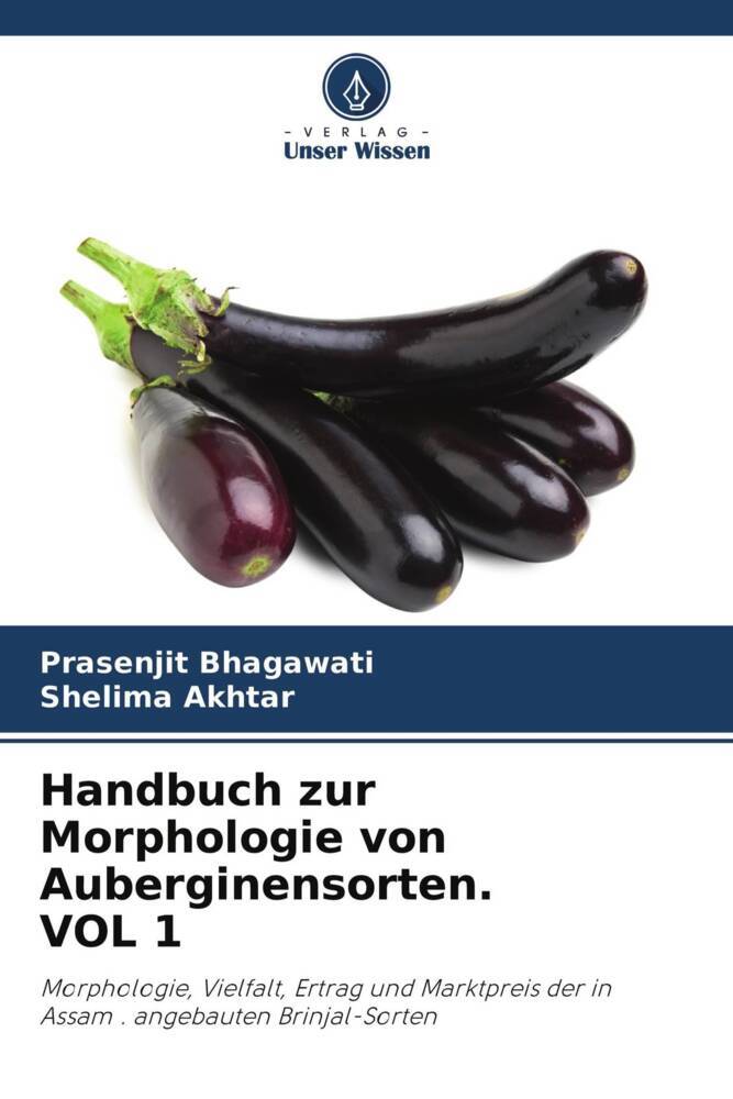Handbuch zur Morphologie von Auberginensorten. VOL 1