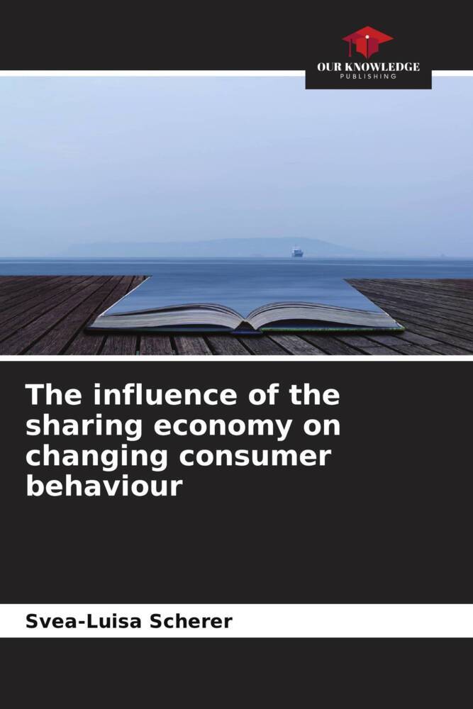 The influence of the sharing economy on changing consumer behaviour