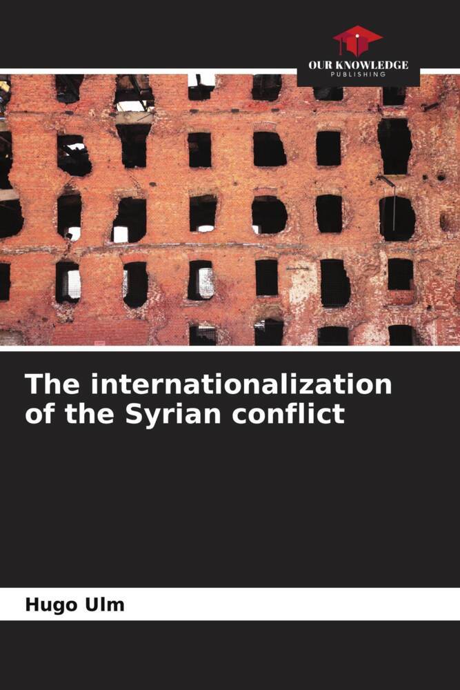 The internationalization of the Syrian conflict