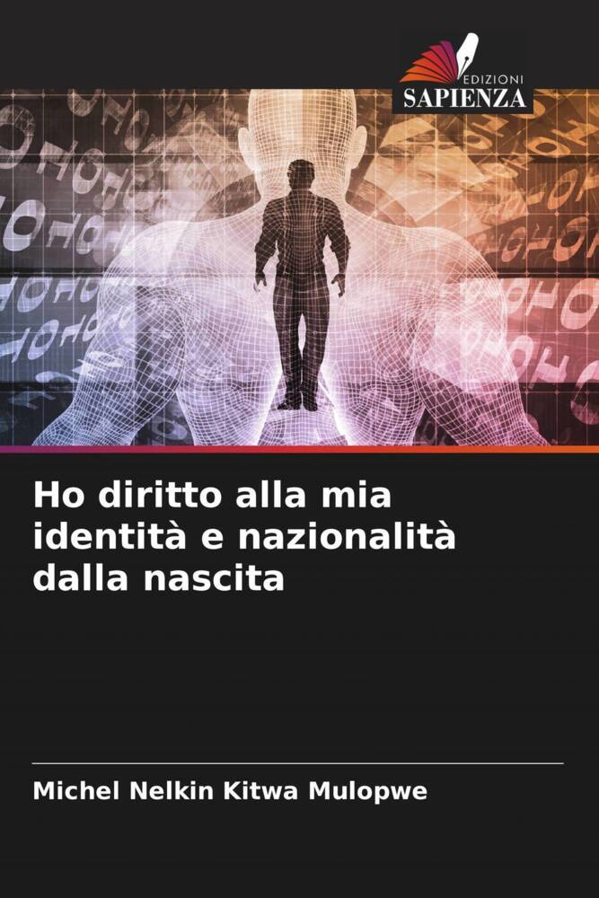 Ho diritto alla mia identità e nazionalità dalla nascita