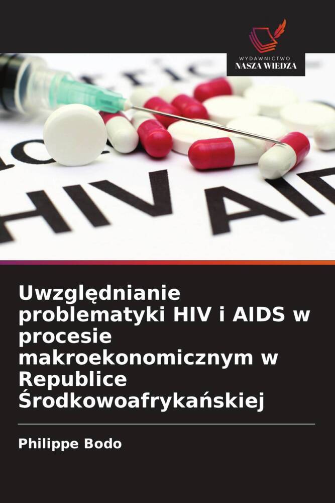 Uwzglednianie problematyki HIV i AIDS w procesie makroekonomicznym w Republice Srodkowoafrykanskiej