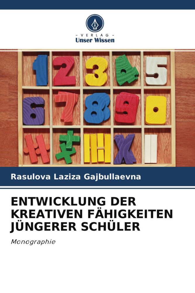 ENTWICKLUNG DER KREATIVEN FÄHIGKEITEN JÜNGERER SCHÜLER