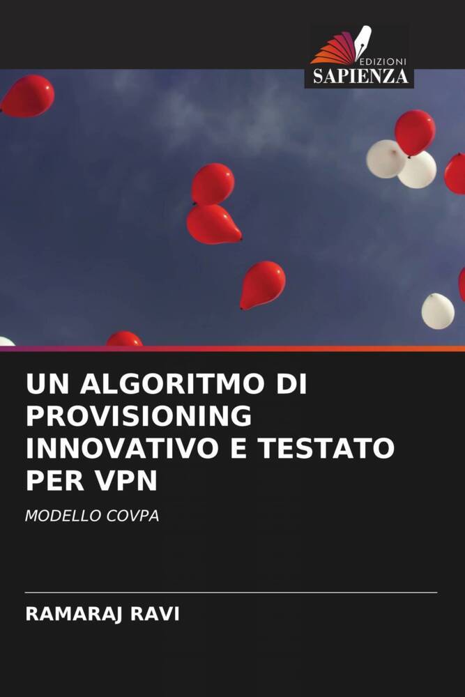 UN ALGORITMO DI PROVISIONING INNOVATIVO E TESTATO PER VPN