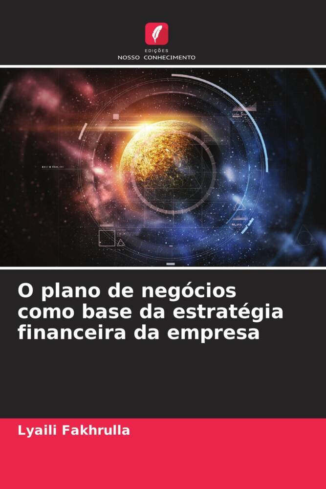 O plano de negócios como base da estratégia financeira da empresa