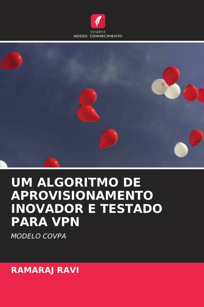 UM ALGORITMO DE APROVISIONAMENTO INOVADOR E TESTADO PARA VPN