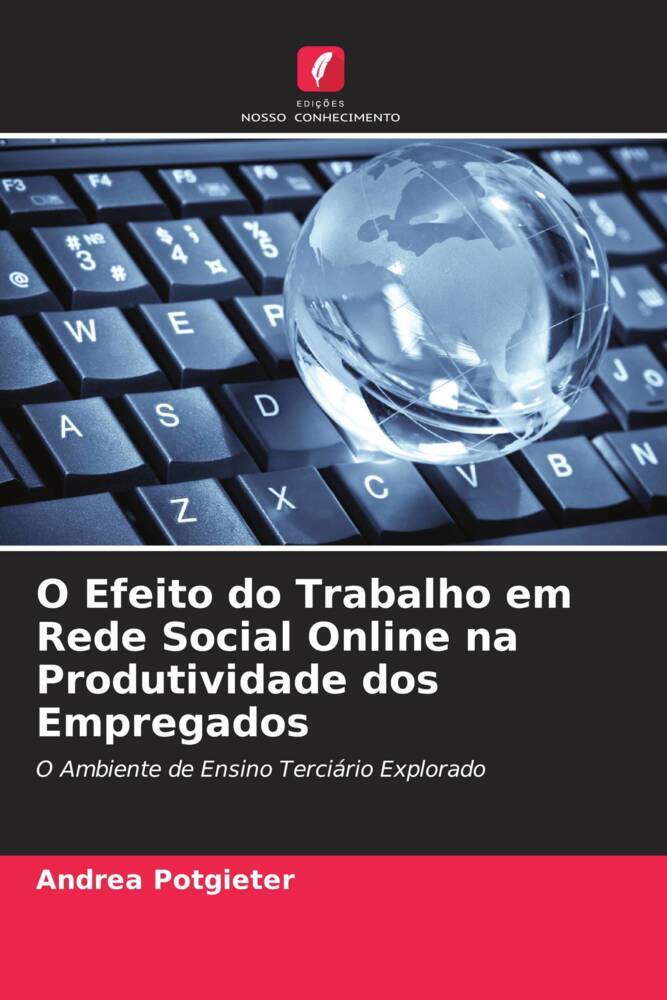 O Efeito do Trabalho em Rede Social Online na Produtividade dos Empregados