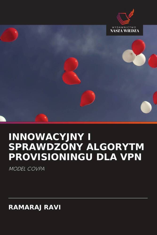 INNOWACYJNY I SPRAWDZONY ALGORYTM PROVISIONINGU DLA VPN