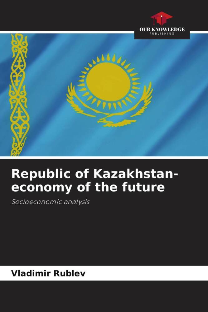 Republic of Kazakhstan- economy of the future