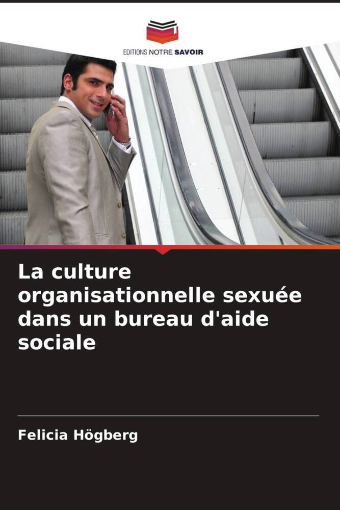 La culture organisationnelle sexuée dans un bureau d'aide sociale