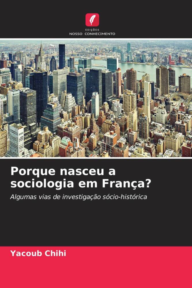 Porque nasceu a sociologia em França?