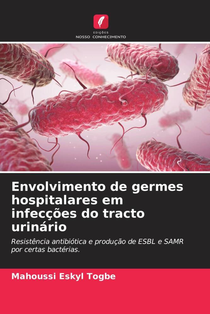 Envolvimento de germes hospitalares em infecções do tracto urinário