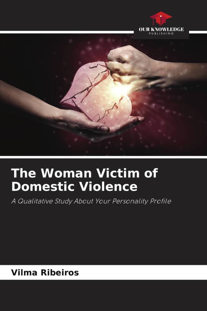The Woman Victim of Domestic Violence