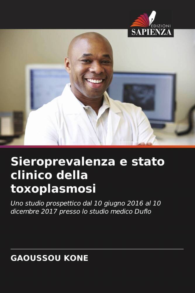 Sieroprevalenza e stato clinico della toxoplasmosi