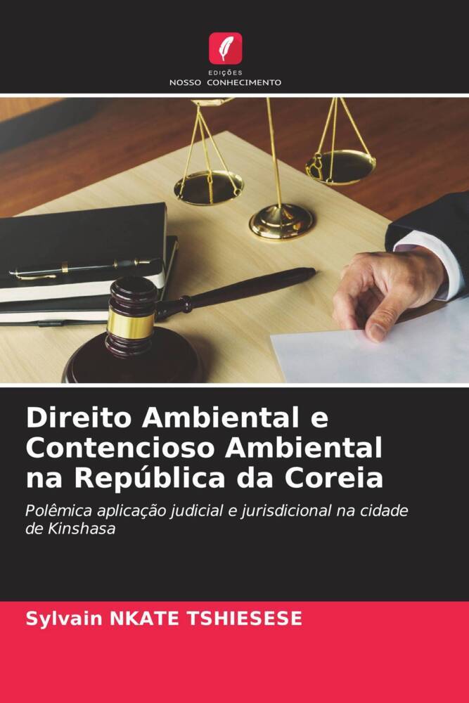Direito Ambiental e Contencioso Ambiental na República da Coreia