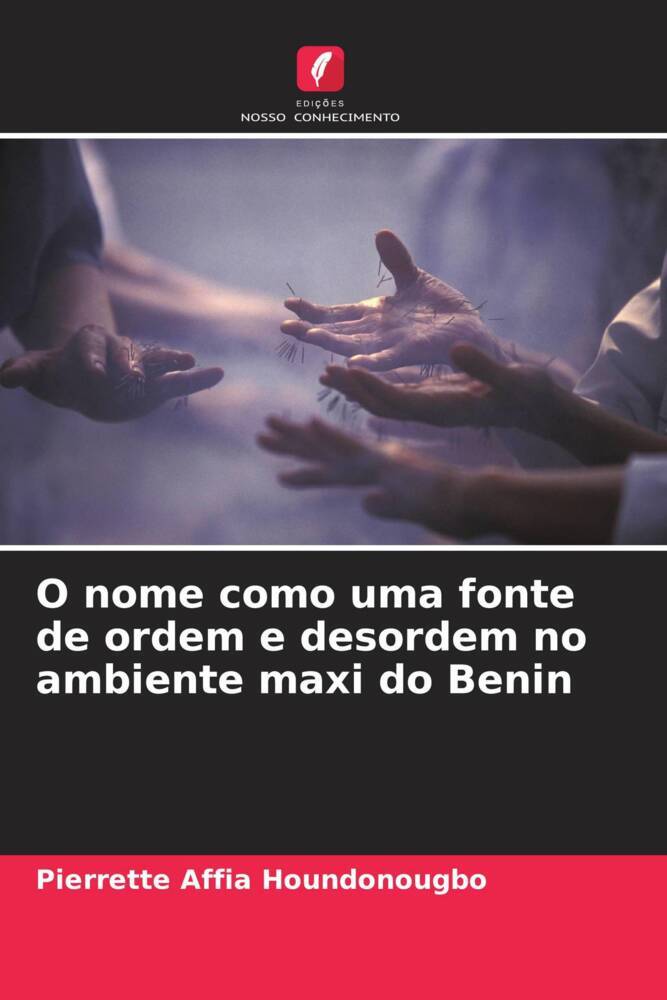O nome como uma fonte de ordem e desordem no ambiente maxi do Benin