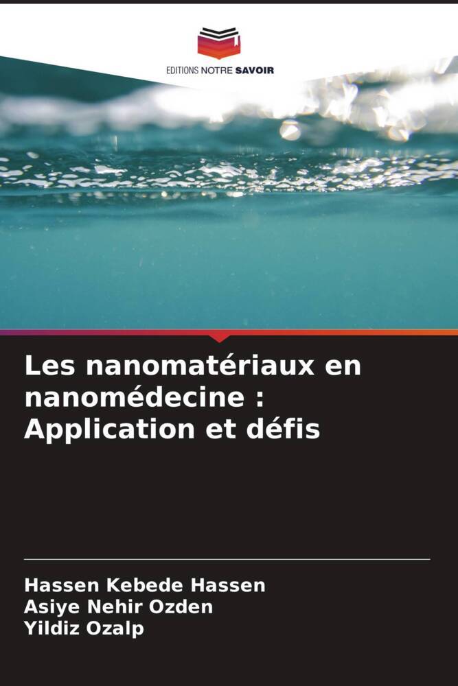 Les nanomatériaux en nanomédecine : Application et défis